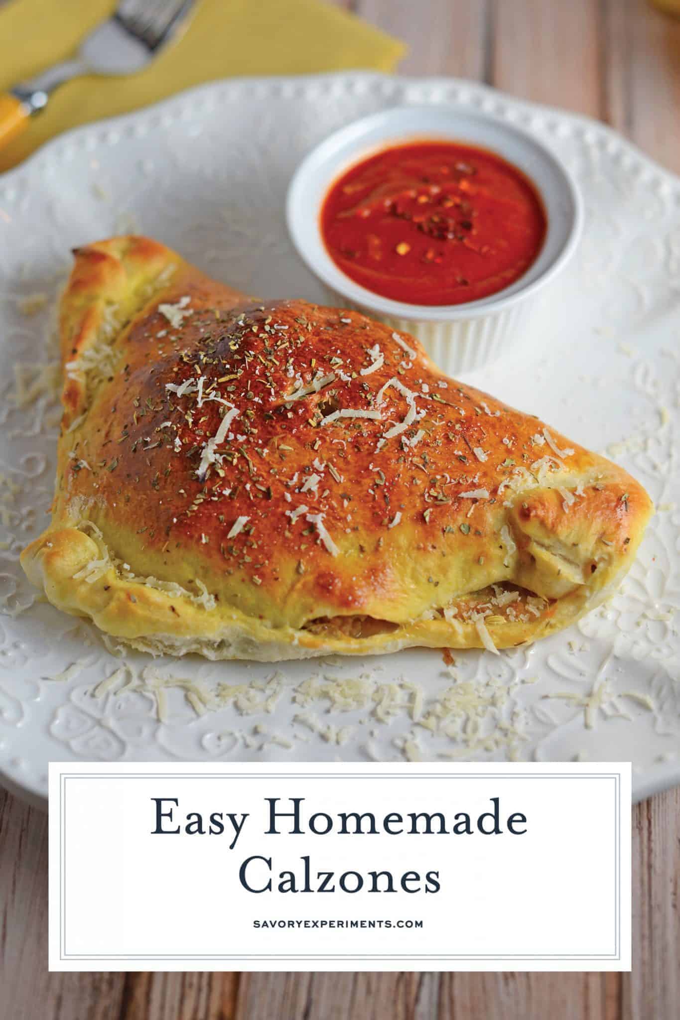 Easy & Cheesy Homemade Calzones & 24+ Calzone Topping Ideas