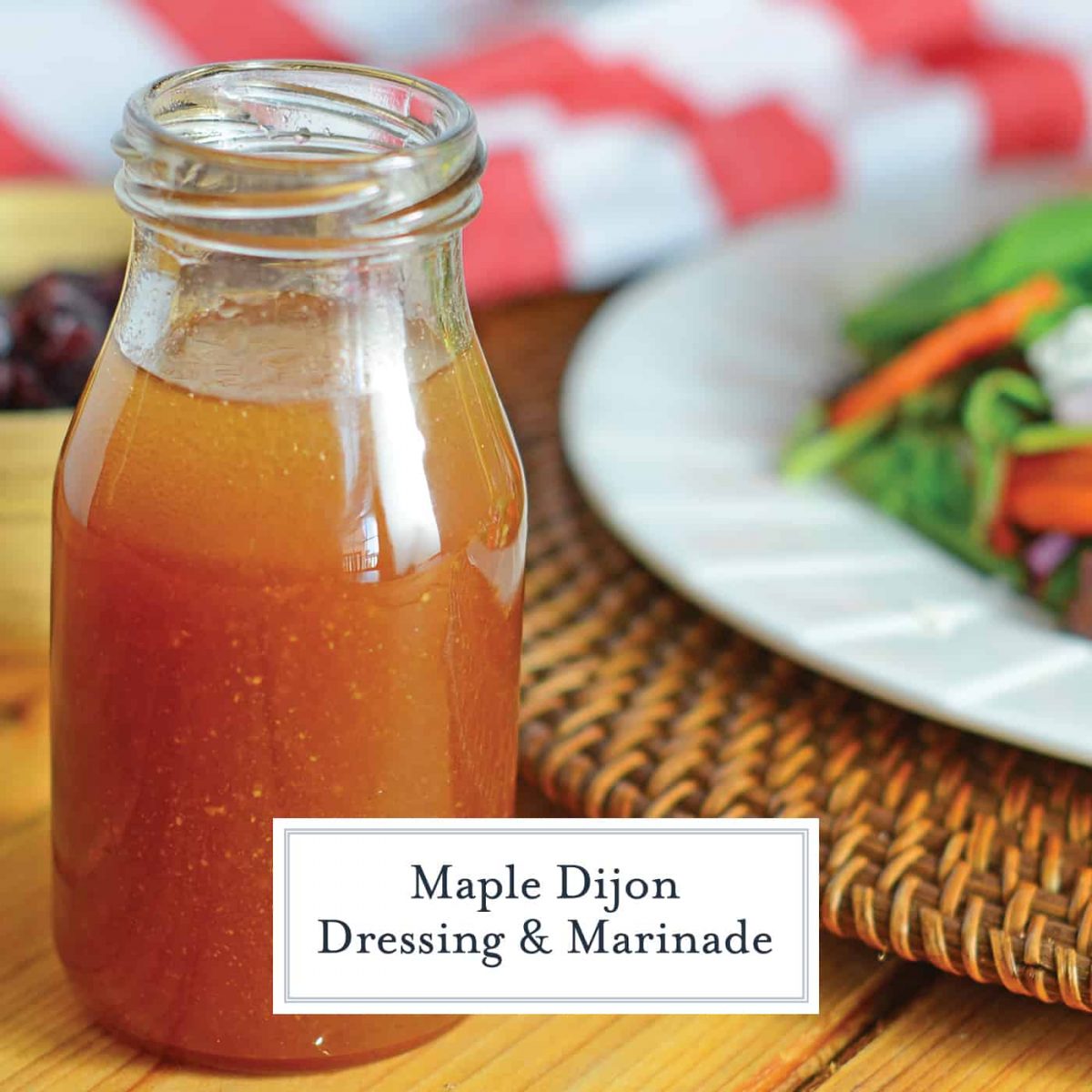 Maple Dijon Dressing & Marinade - An Easy Homemade Salad Dressing