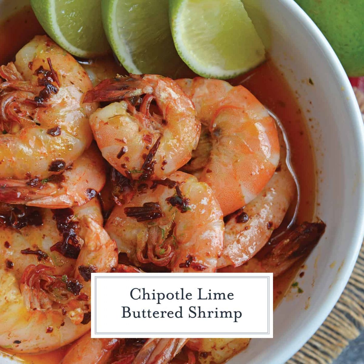 Chipotle Lime Buttered Shrimp - A Zesty Sauteed Shrimp Recipe