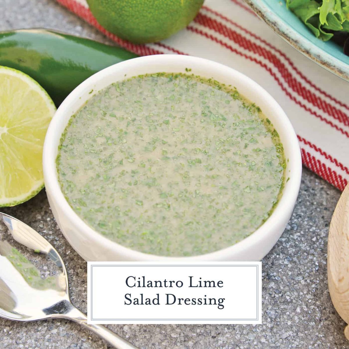 Cilantro Lime Dressing A Easy Homemade Salad Dressing Recipe