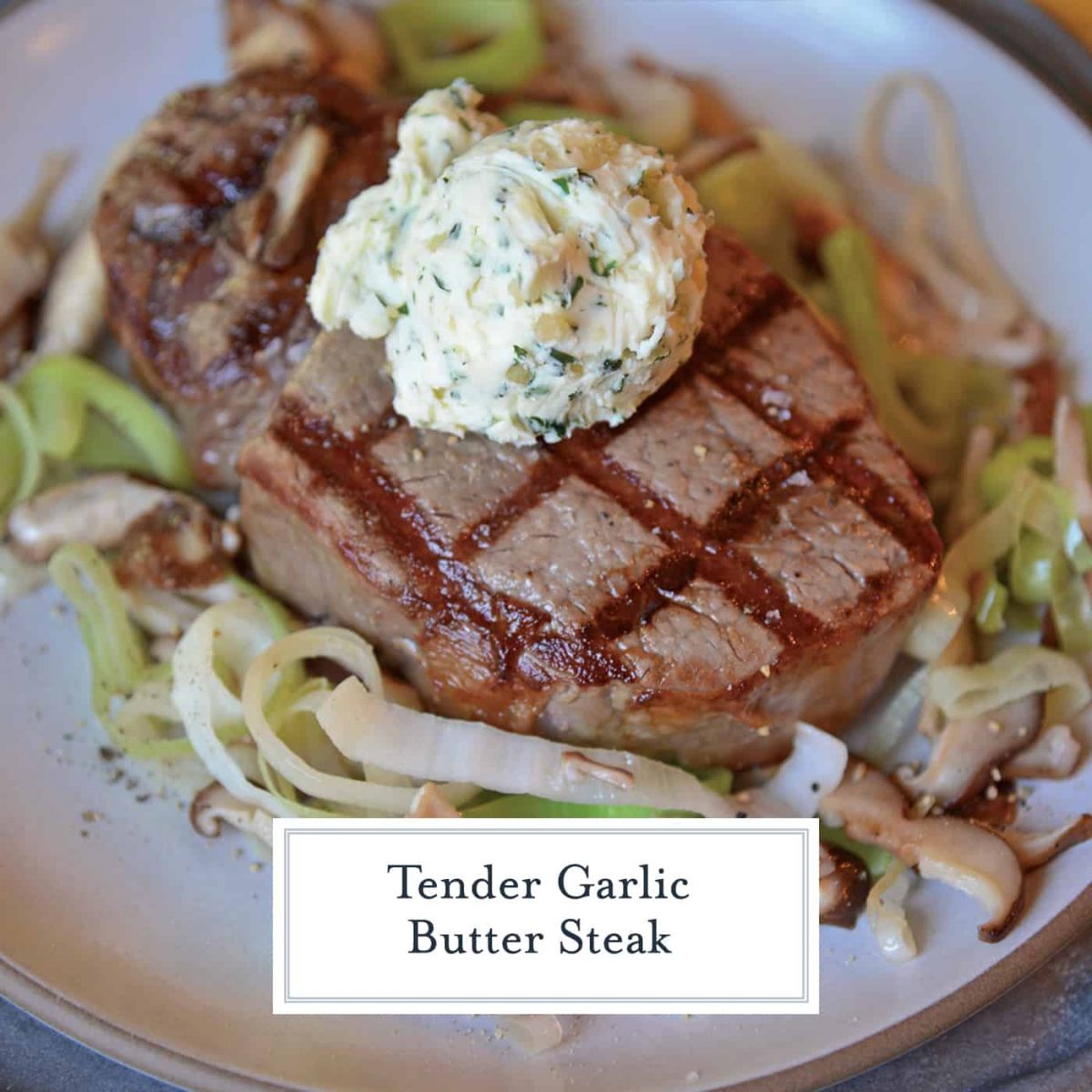 Garlic Butter Steak Grilled Filet Mignon With Brandy Garlic Butter