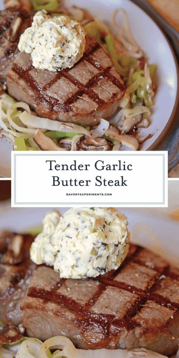 Garlic Butter Steak - Grilled Filet Mignon With Brandy Garlic Butter