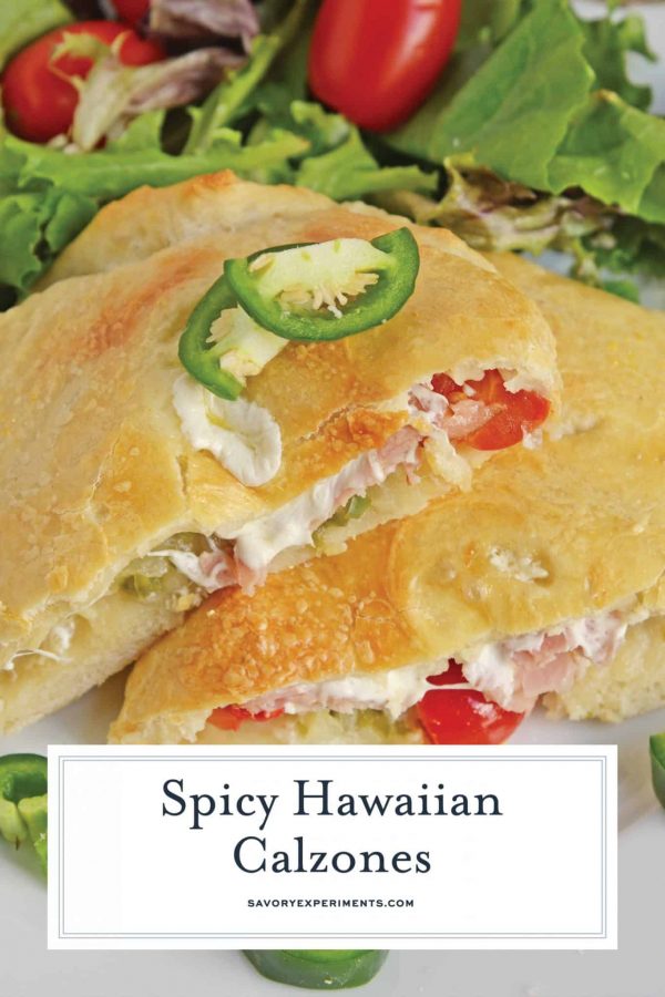 Spicy Hawaiian Calzones - A Delicious Hawaiian Pizza