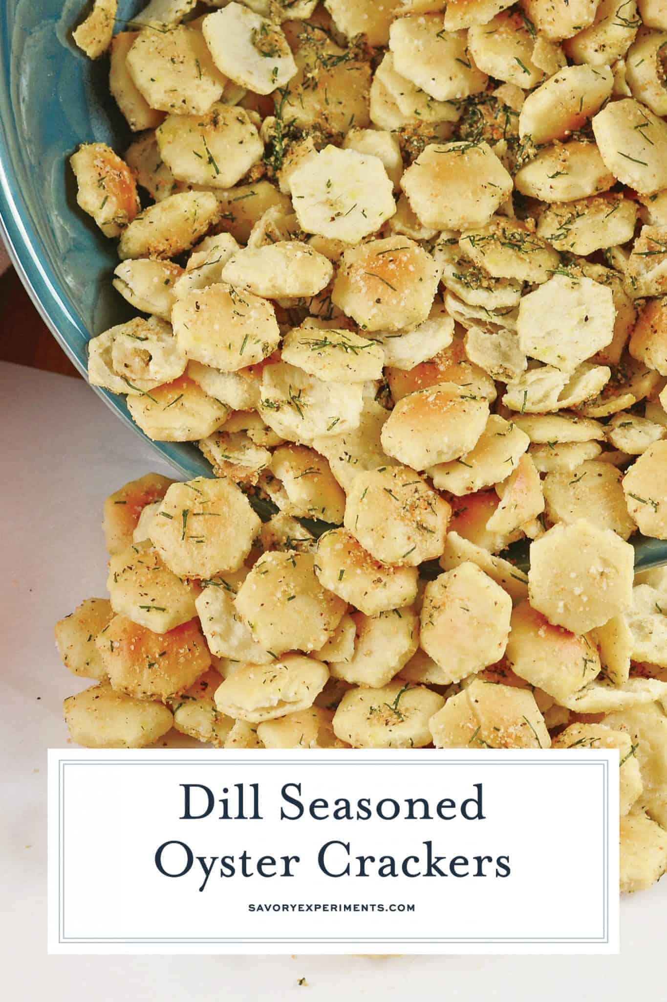 Dill Seasoned Oyster Crackers A Delicious Cracker For Soup