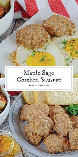 Maple Sage Chicken Sausage - Savory Experiments