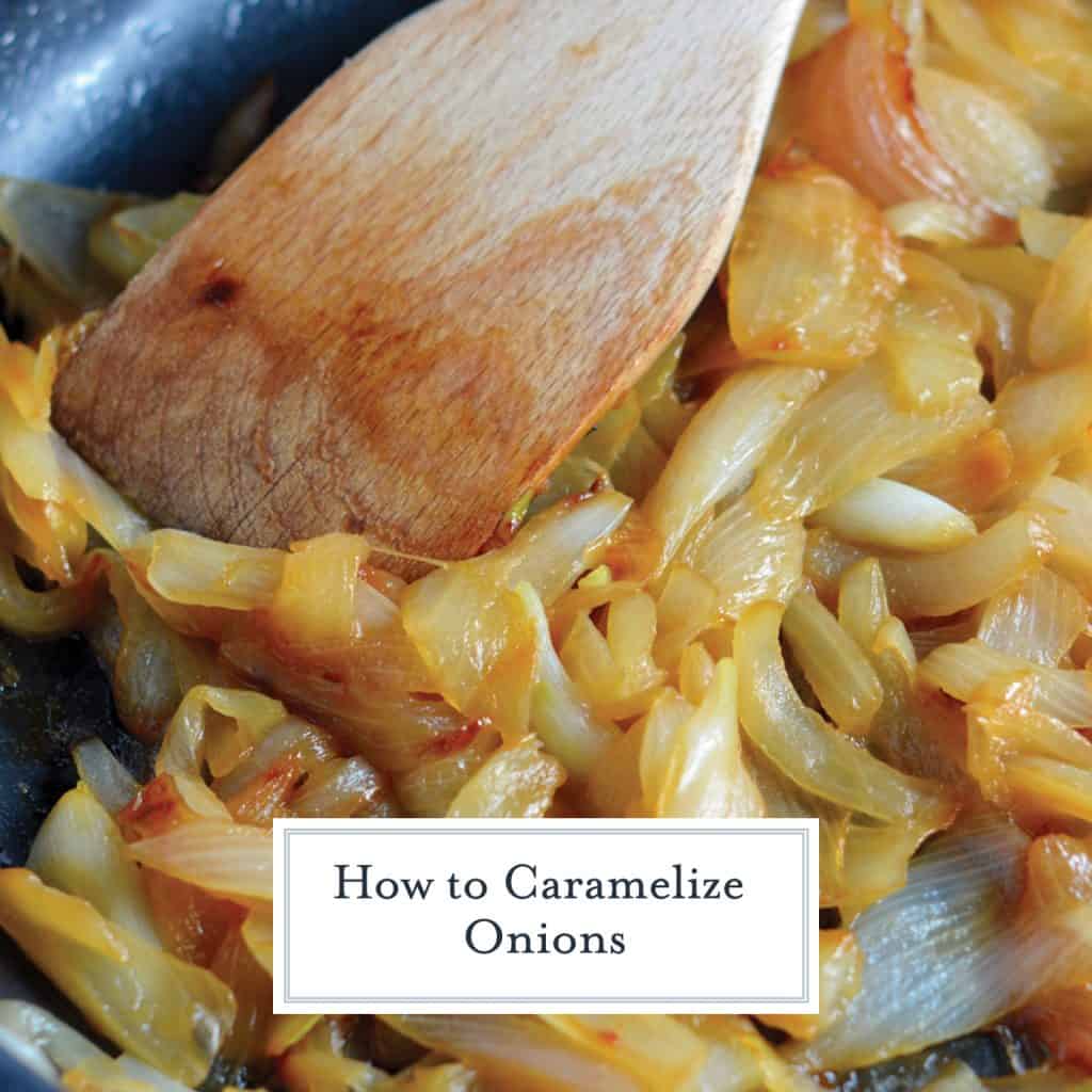 how-to-caramelize-onions-easy-to-follow-directions