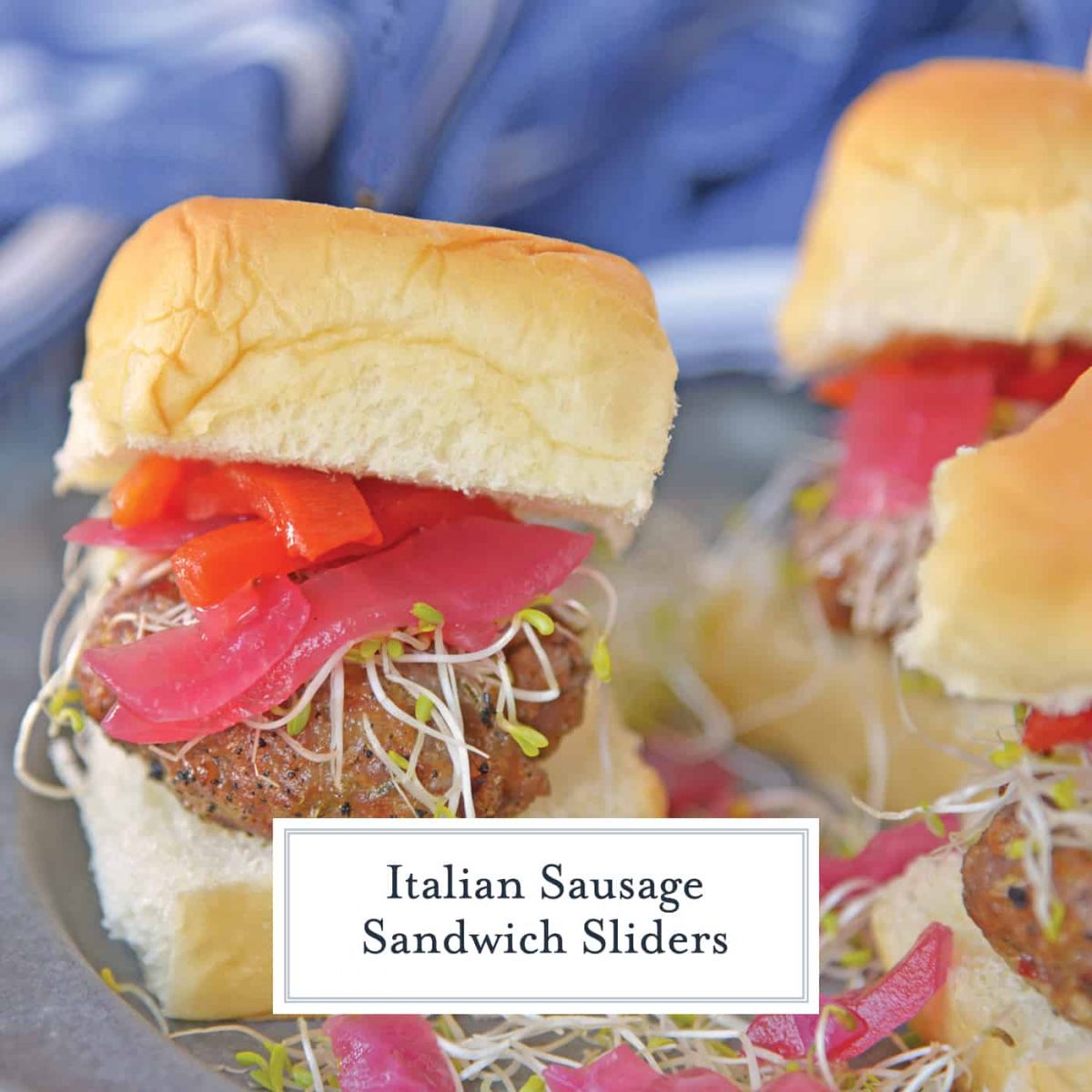 Italian Sausage Sandwich Sliders Hawaiian Roll Sliders