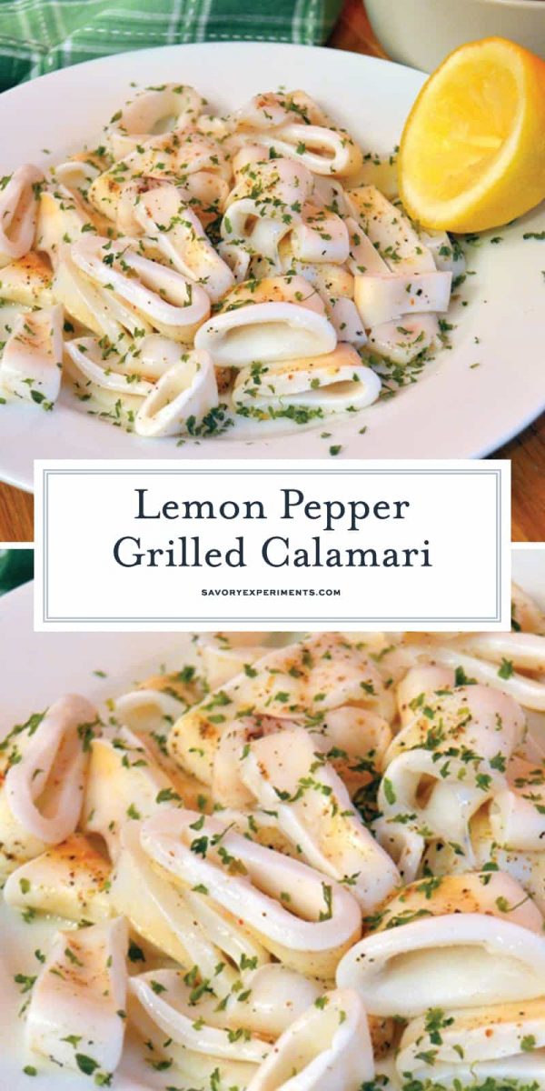 Lemon Pepper Grilled Calamari - A Lemon Pepper Seafood Recipe