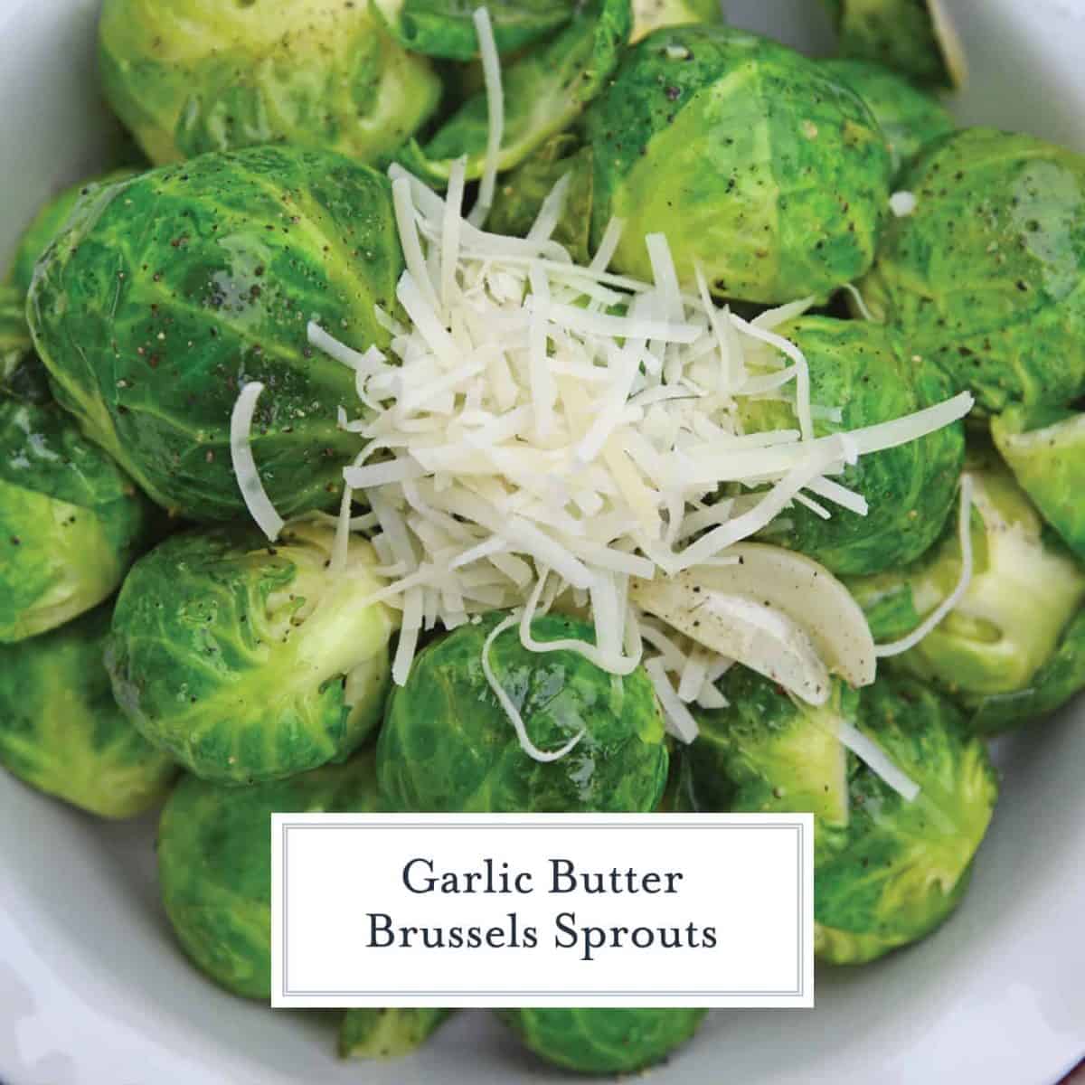 Garlic Butter Brussel Sprouts A Deliciously Easy Side Dish