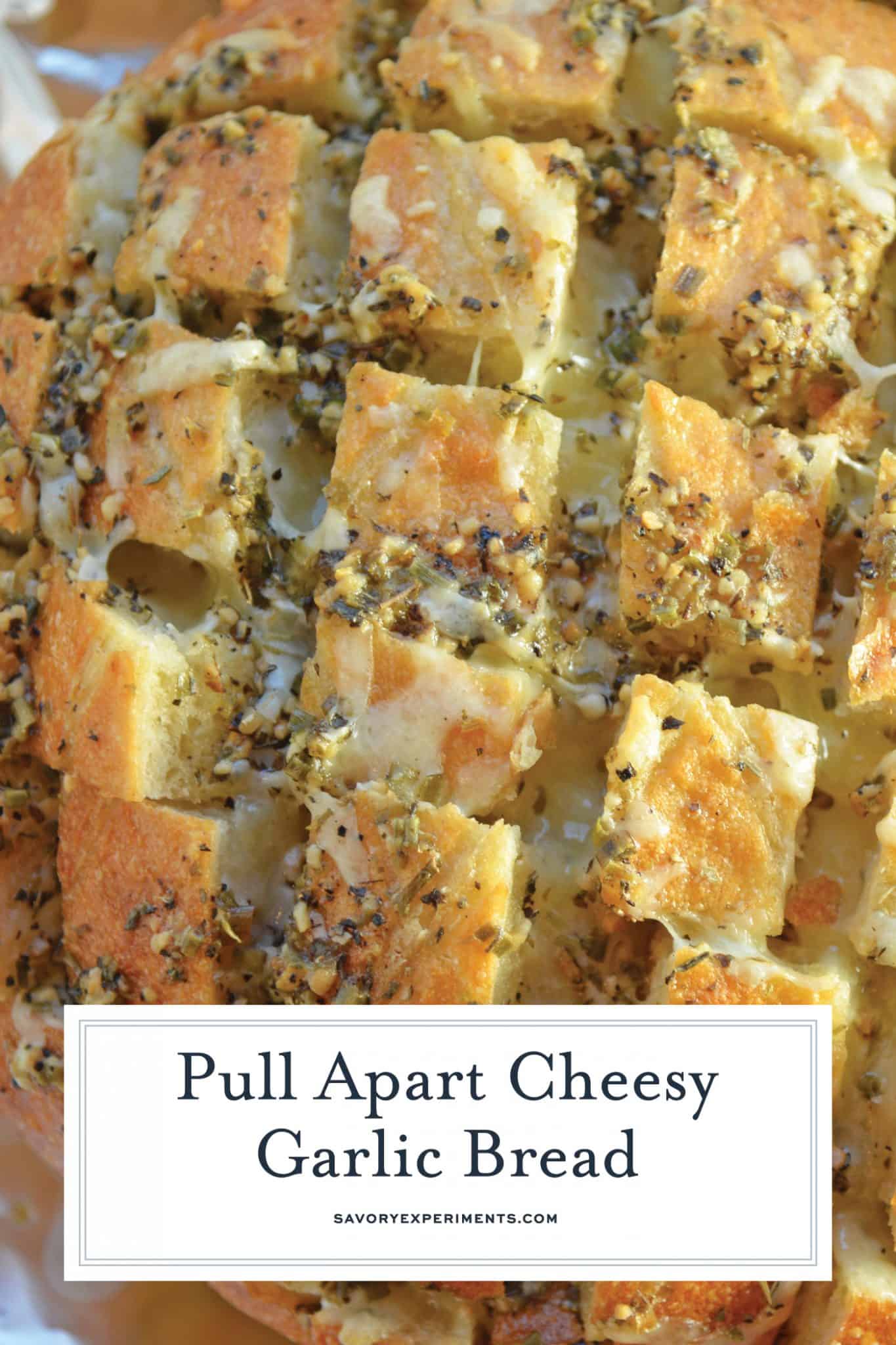 Pull Apart Cheesy Garlic Bread - The Best Garlic Bread Recipe Ever!