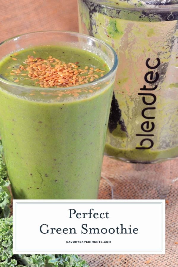 How to Make the Perfect Green Smoothie + Green Smoothie Recipe