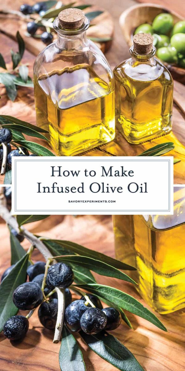 How To Make Infused Olive Oil Homemade Infused Olive Oil