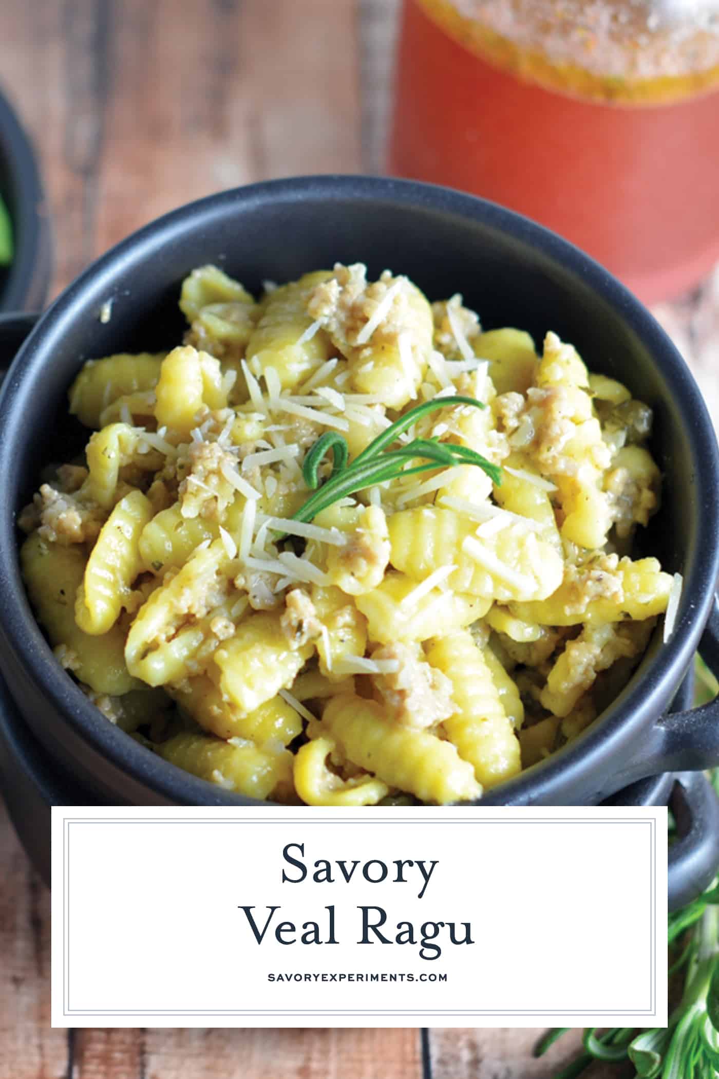 Savory Veal Ragù | The Perfect Italian Comfort Food
