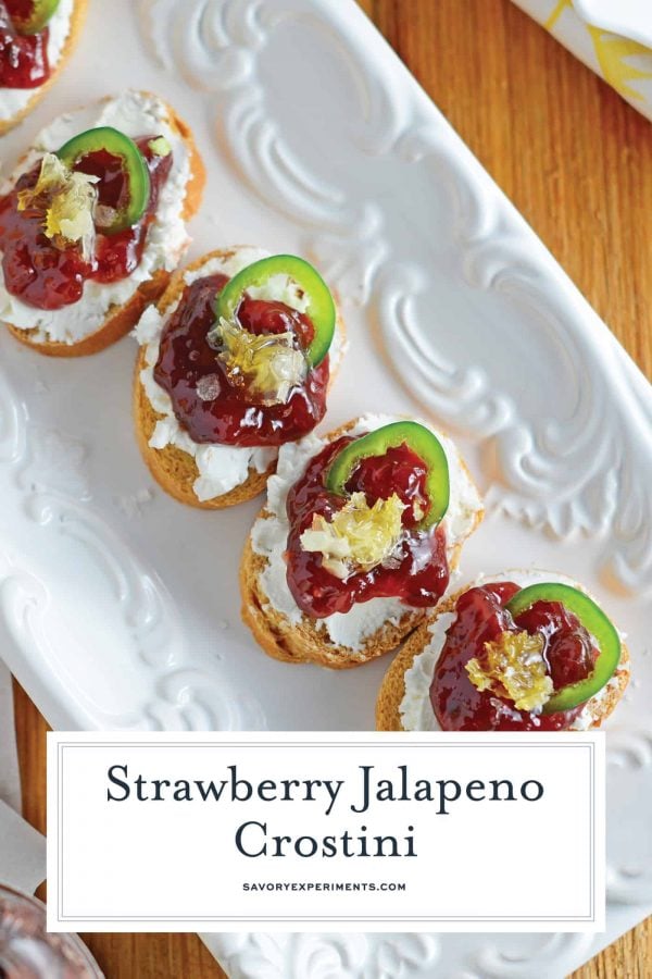 Strawberry Jalapeño Crostini - Savory Experiments