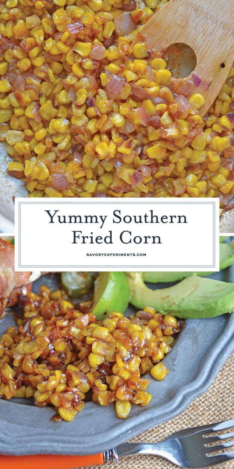 Sweet Southern Fried Corn - Corn Side Dish Recipe