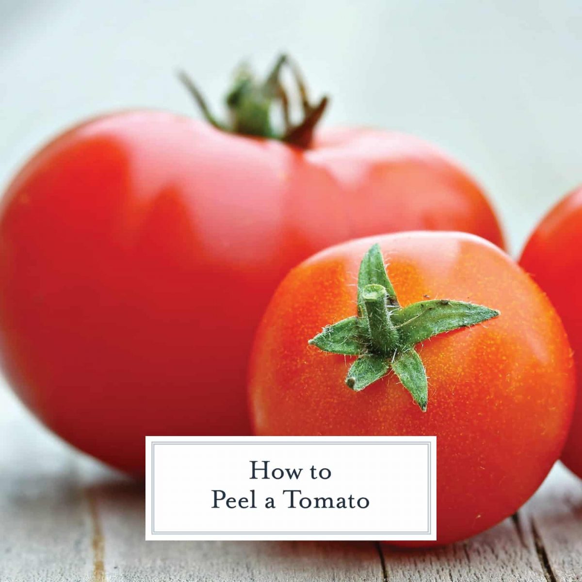 How to Peel a Tomato - Peel a Tomato in Less than 5 Minutes!