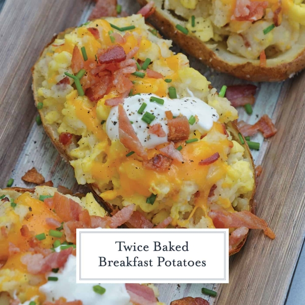 Twice Baked Breakfast Potatoes - Easy Breakfast Recipe