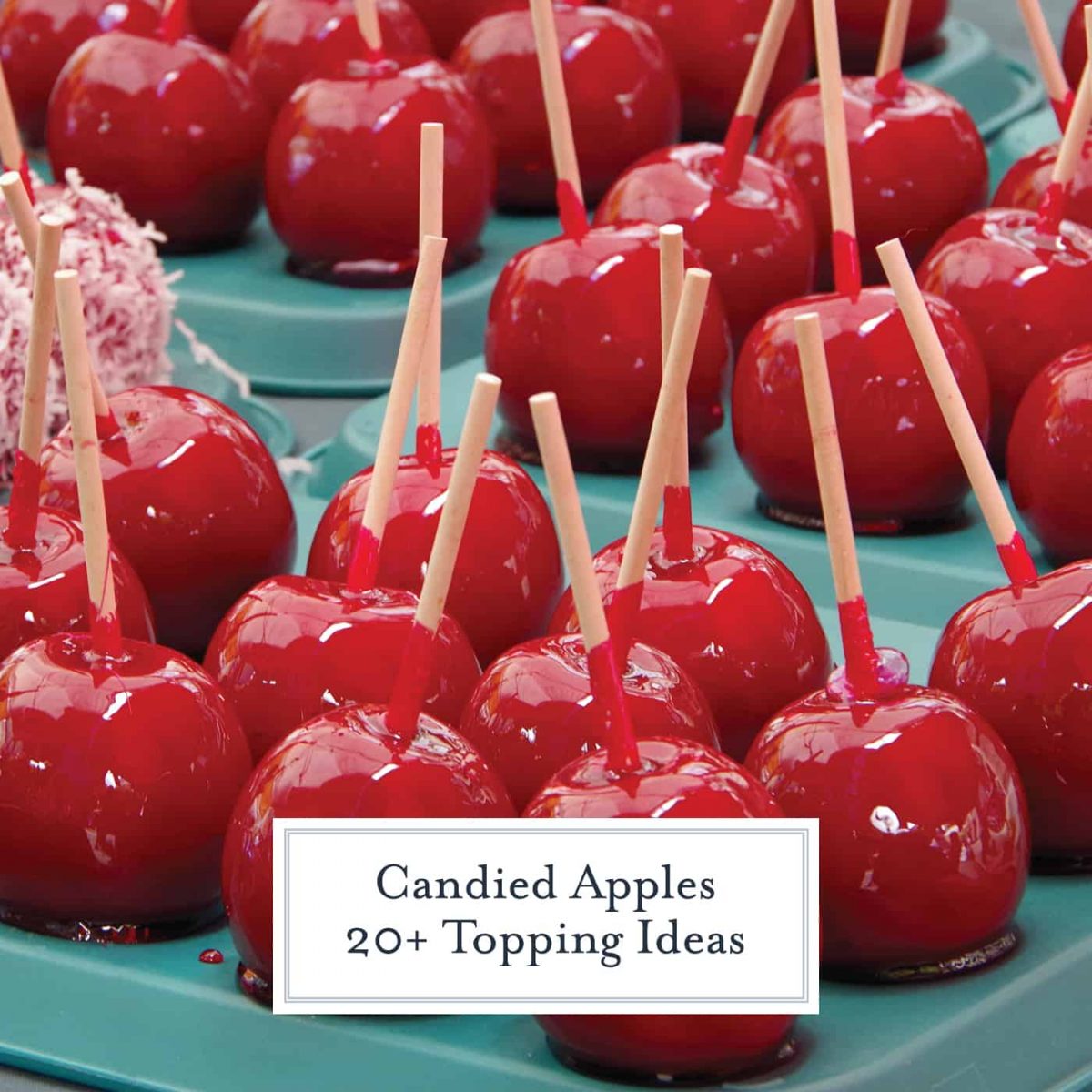 Best Candied Apples Recipe Plus 20 Ideas For Toppings 5124