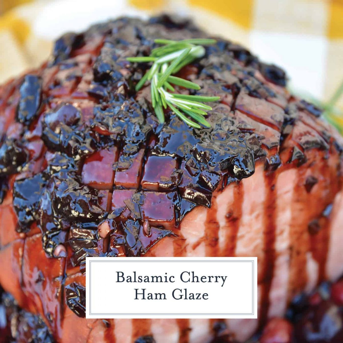 Balsamic Cherry Ham Glaze The Best Ham Recipe For The Holidays 7852