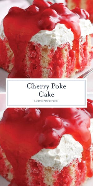 The BEST Cherry Poke Cake Recipe- Dreamy Delicious Cherry Poke Cake