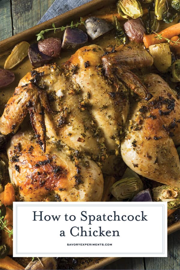 How to Spatchcock a Chicken + Spatchcock Sheet Pan Chicken Recipe