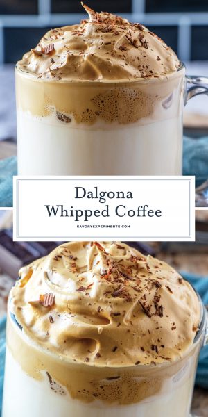 Dalgona Coffee Recipe (Whipped Coffee)- Savory Experiments