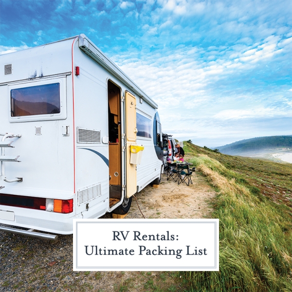 rv rental ultimate packing list the obvious unexpected