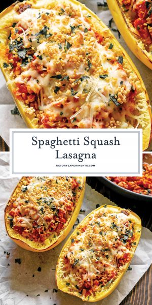 Spaghetti Squash Lasagna Casserole - Savory Experiments