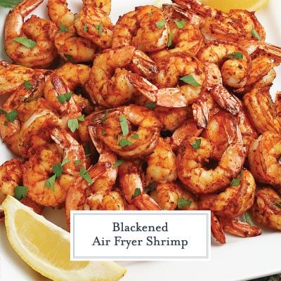 Blackened Air Fryer Shrimp - Easy Shrimp in the Air Fryer