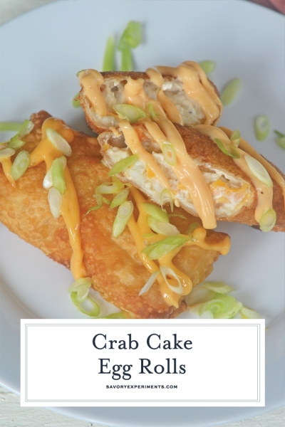 Crab Cake Egg Rolls - Crunchy & Creamy Lump Crab Egg Rolls