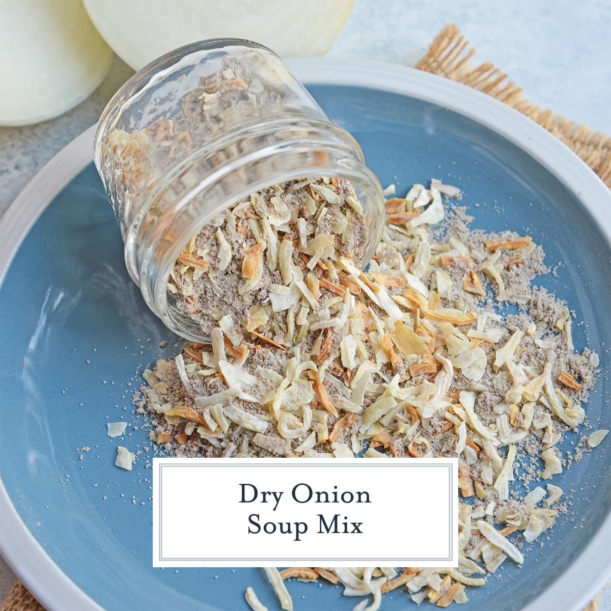 Homemade Onion Soup Mix  Dry Onion Soup Mix Recipe
