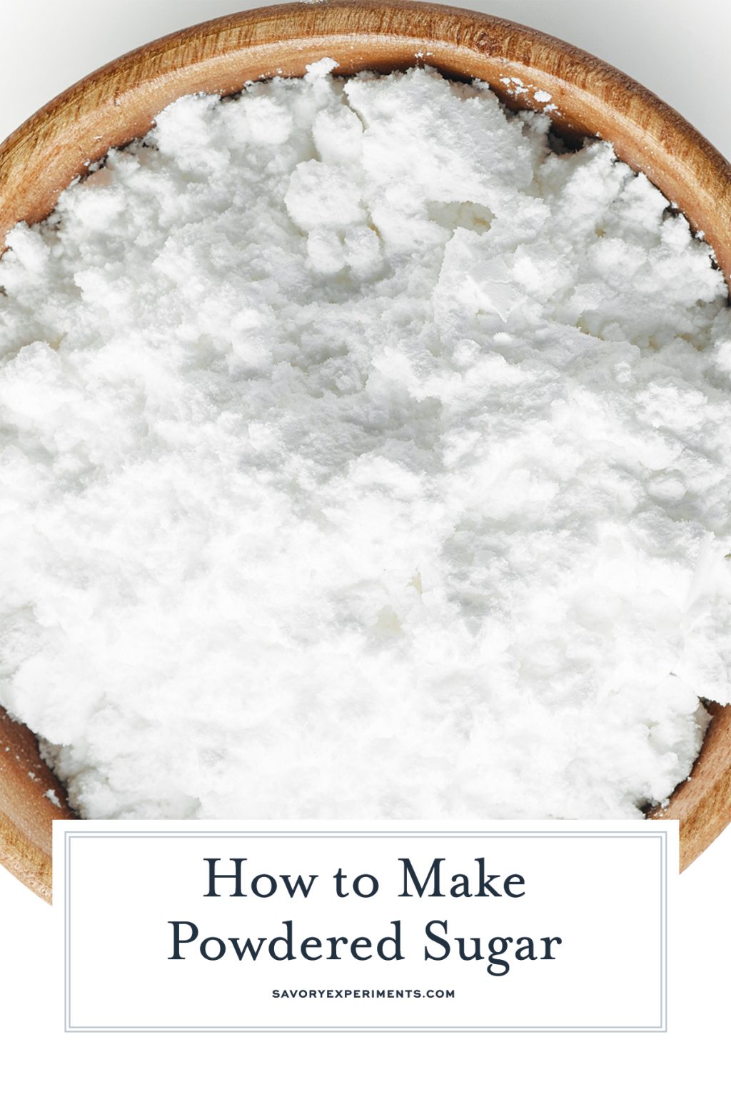 How to Make Powdered Sugar (With or Without Cornstarch)