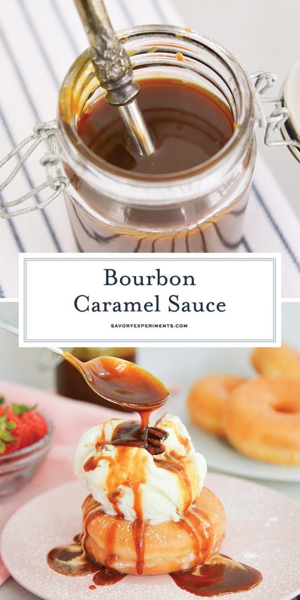 Homemade Bourbon Caramel Sauce Recipe - Only 6 Ingredients!