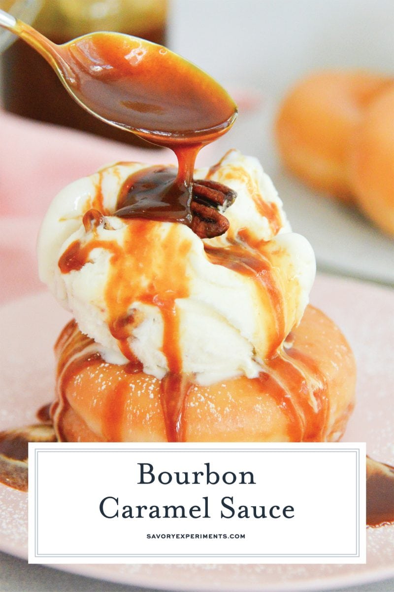 Bourbon Caramel Sauce - Gimme Some Oven