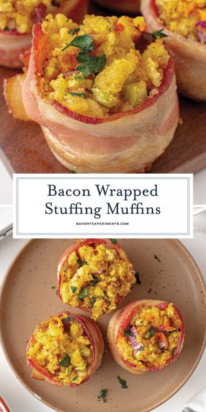 Bacon Wrapped Stuffing Muffins - Individual Stuffing Bites