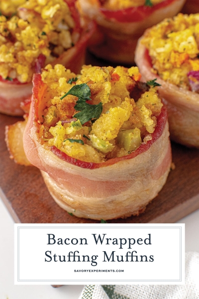Bacon Wrapped Stuffing Muffins - Individual Stuffing Bites