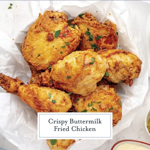 Buttermilk Fried Chicken - The Best Fried Chicken Recipe