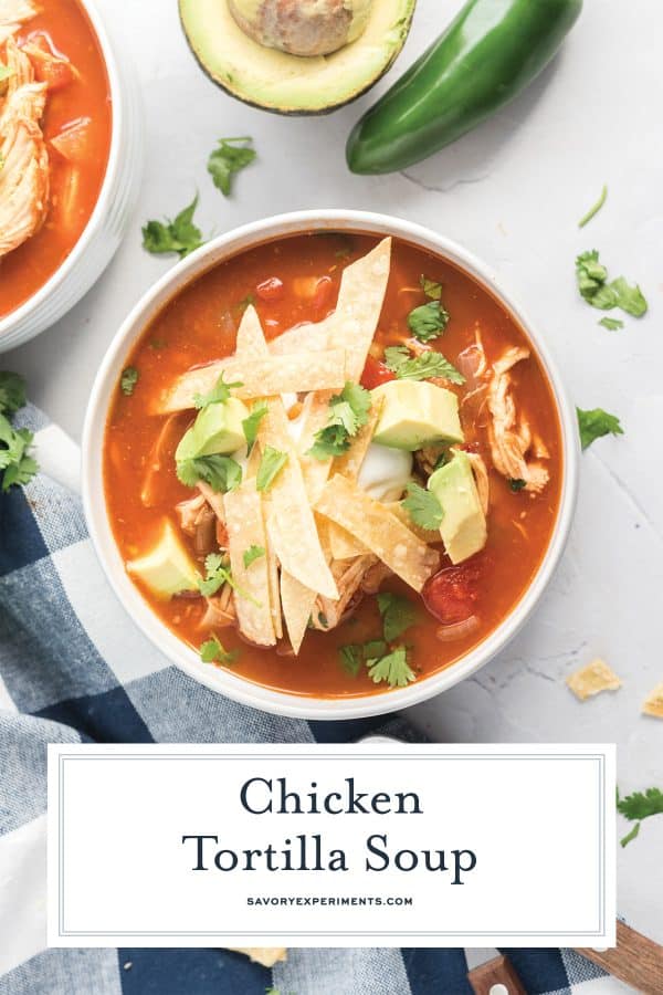EASY Chicken Tortilla Soup - Best Chicken Tortilla in 1 Hour!