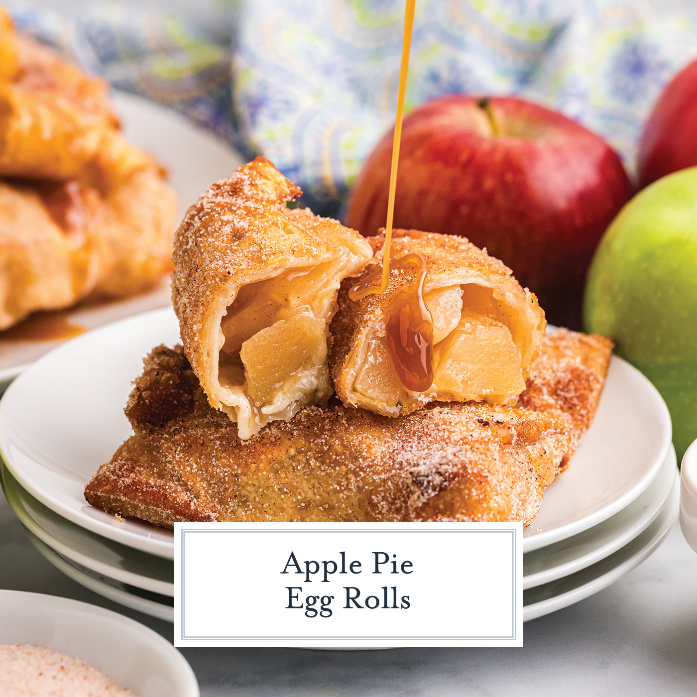 Apple Pie Egg Rolls - Just a Taste