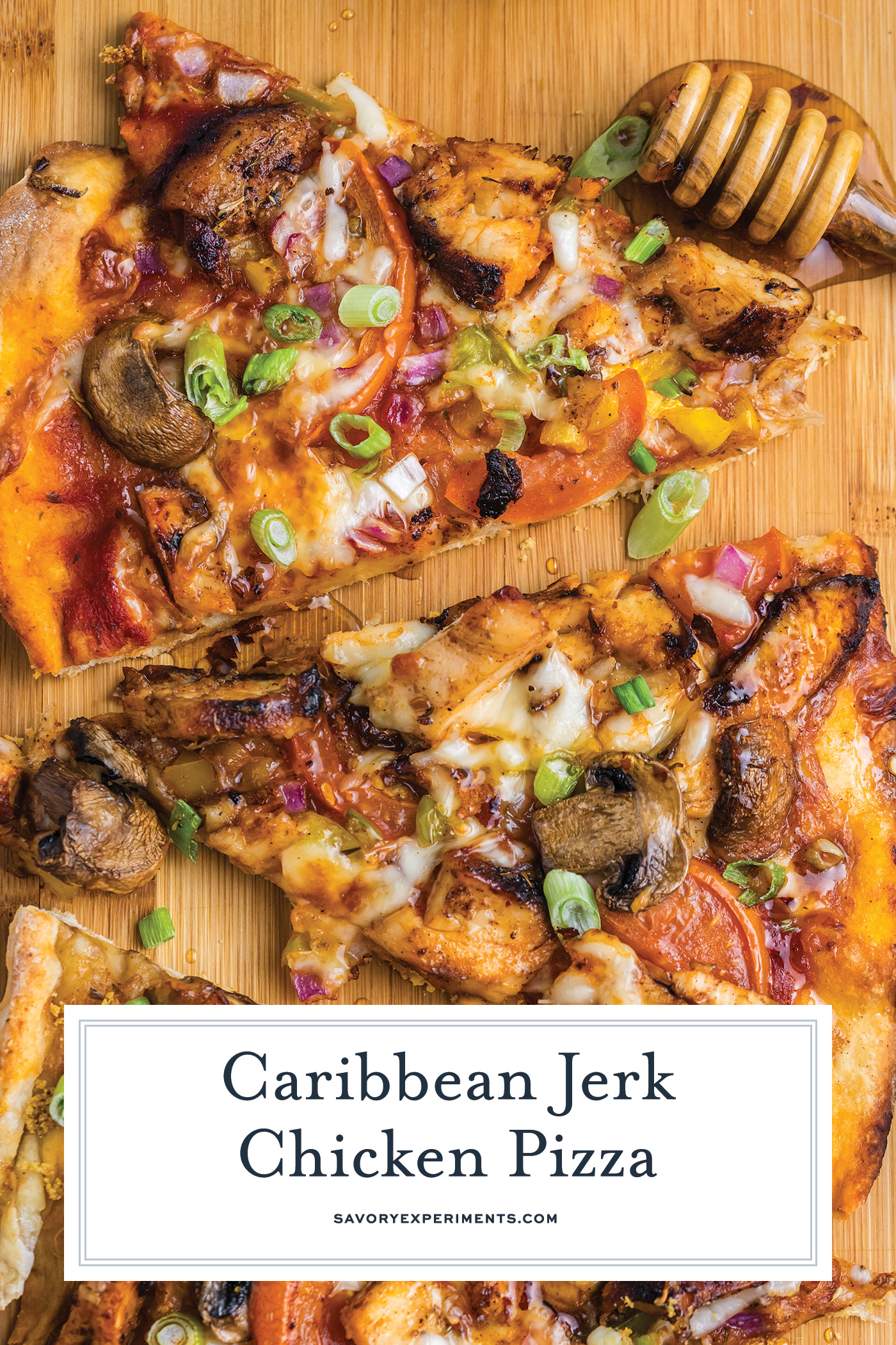 overhead shot of slices of jerk chicken pizza with text overlay