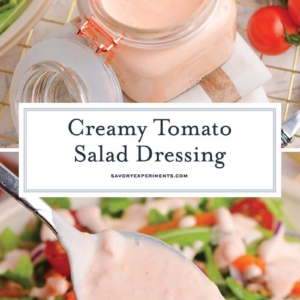 collage of creamy tomato salad dressing