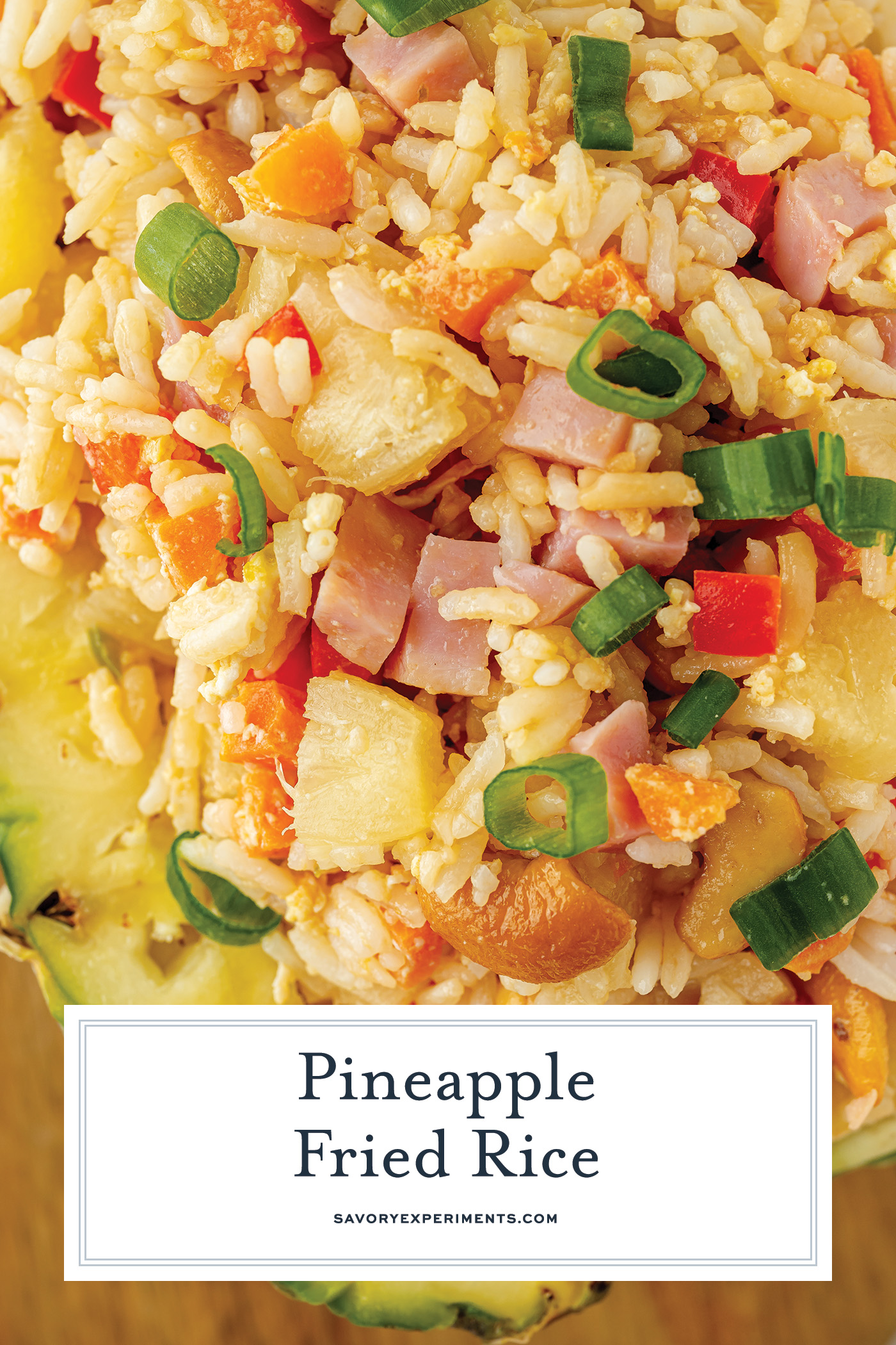 close up overhead shot of pineapple fried rice with text overlay