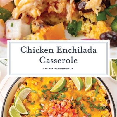 collage of chicken enchilada casserole