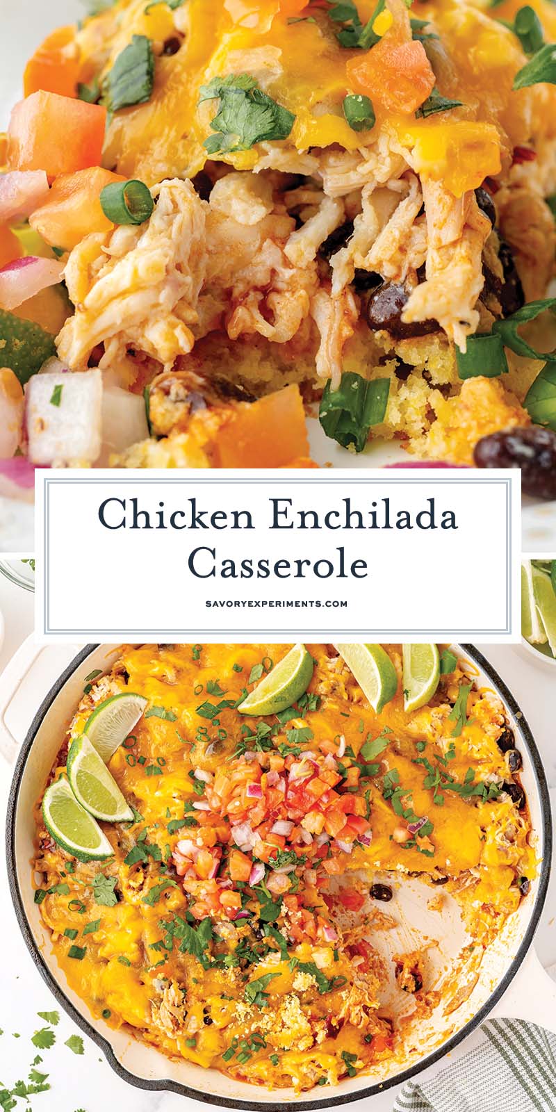 collage of chicken enchilada casserole