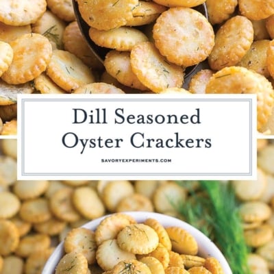 collage of dill seasoned oyster crackers