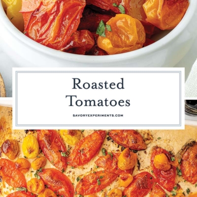 collage of roasted tomatoes