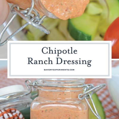 collage of chipotle ranch dressing